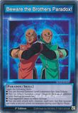 Beware the Brothers Paradox! - SGX2-ENS09 - Common 1st Edition
Speed Duel GX: Midterm Paradox Box Singles