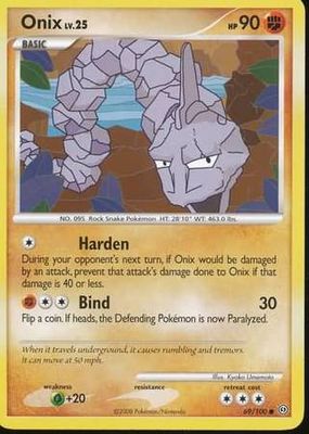 Onix - 69/100 - Common
Diamond &amp; Pearl: Stormfront Singles
