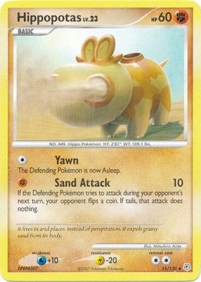 Hippopotas - 51/130 - Uncommon
Diamond &amp; Pearl (Base Set) Singles
