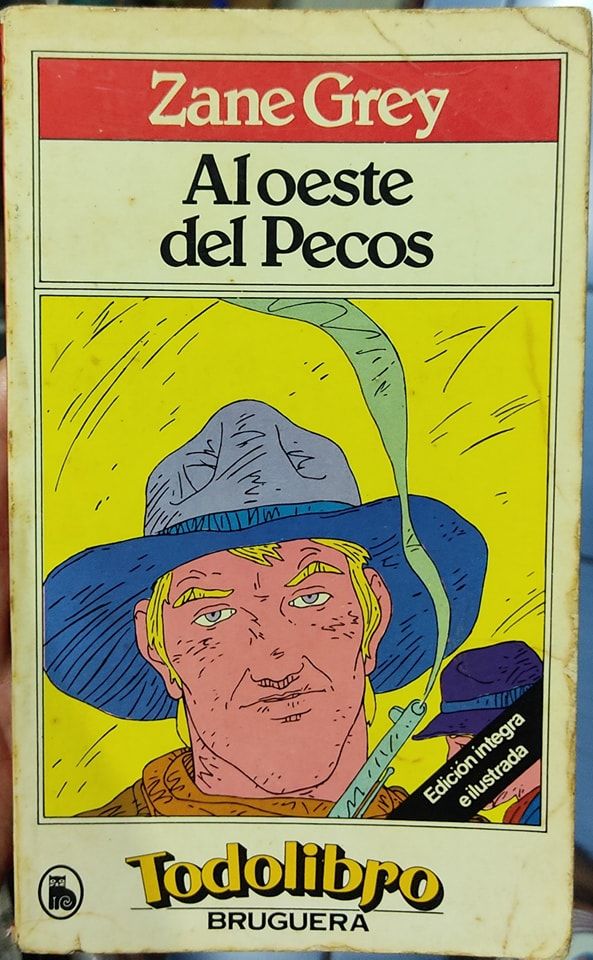 BA3 Zane Grey Al Oeaste del Pecos Libro Espanol
