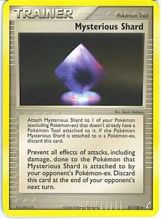 Mysterious Shard - 81/100 - Uncommon
Ex Crystal Guardians Singles