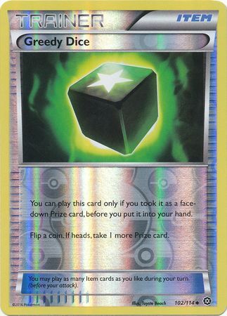 Greedy Dice - 102/114 - Uncommon Reverse Holo XY: Steam Siege Reverse Holo Singles