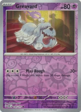 Greavard - 100/197 - Common Reverse Holo Obsidian Flames Reverse Holo Singles