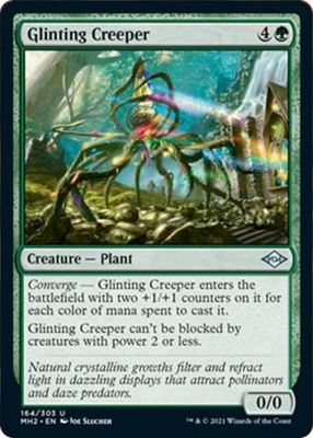 Glinting Creeper 164/303
Modern Horizons 2 Singles