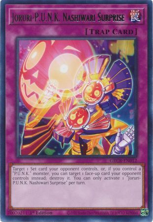 Joruri-P.U.N.K. Nashiwari Surprise - GRCR-EN012 - Rare 1st Edition The Grand Creators 1st Edition Singles