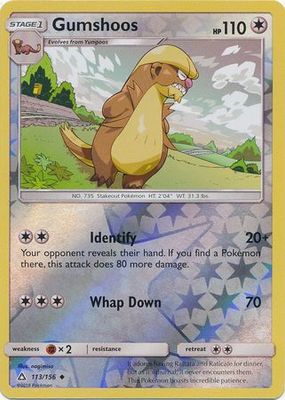 Gumshoos - 113/156 - Uncommon Reverse Holo
Sun &amp; Moon: Ultra Prism Reverse Holo Singles (Español)
