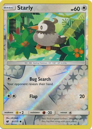 Starly - 81/111 - Common Reverse Holo
Sun &amp; Moon: Crimson Invasion Reverse Holo Singles