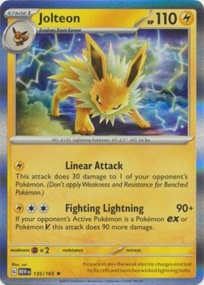 Jolteon - 135/165 - Holo Rare
Scarlet &amp; Violet 151 Singles