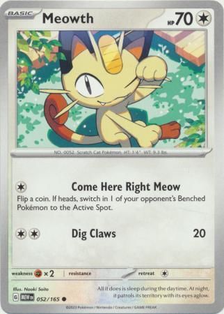 Meowth - 052/165 - Common
Scarlet &amp; Violet 151 Singles