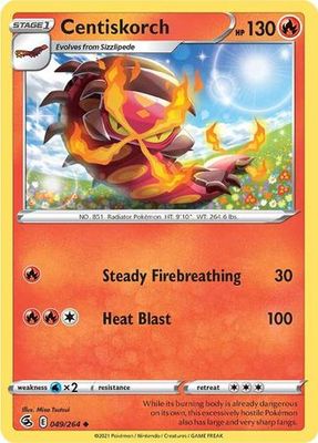 Centiskorch - 049/264 - Uncommon
Sword &amp; Shield: Fusion Strike Singles