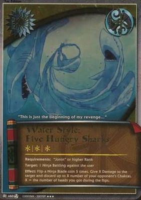 Water Style: Five Hungry Sharks - J-460 - Super Rare
Naruto: Fateful Reunion