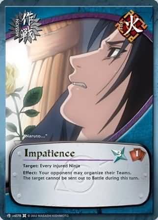 Impatience - 078 - Common
Naruto: The Chosen Foil