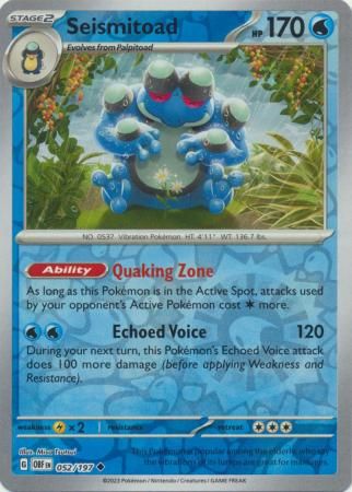 Seismitoad - 052/197 - Uncommon Reverse Holo
Scarlet &amp; Violet: Obsidian Flames Reverse Holo Singles