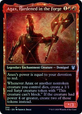 Anax, Hardened in the Forge 264 - Alternate Showcase Foil
Theros: Beyond Death Foil Singles