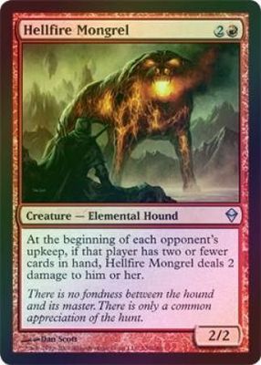 Hellfire Mongrel - Foil
Zendikar Foil Singles