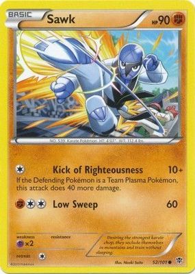 Sawk - 52/101 - Common
Black &amp; White 10: Plasma Blast Singles