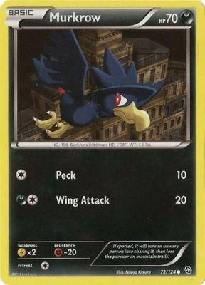 Murkrow - 72/124 - Common
Black &amp; White 6: Dragons Exalted