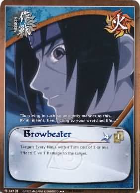 Browbeater - M-347 - Rare
Naruto: Approaching Wind