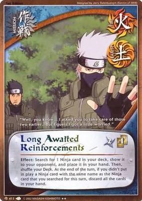 Long Awaited Reinforcements - 411 - Rare
Naruto: A New Chronicle