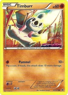 Timburr - 62/101 - Common
Black &amp; White 3: Noble Victories Singles