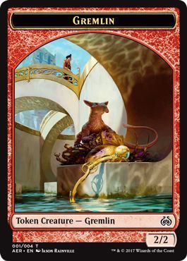 Gremlin Token 001 - AER
Aether Revolt Singles