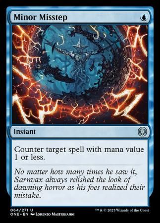 Minor Misstep 064/271
Phyrexia All Will Be One Singles