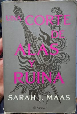BA16 Una Corte de Alas y Ruina Libro Espanol Sarah J Maas