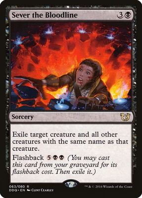 Sever the Bloodline - Duel Decks: Blessed vs. Cursed (DDQ)
Duel Decks: Blessed vs. Cursed