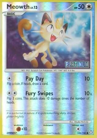 Meowth - 106/146 - Reverse Holo BK Promo
Pokemon Promo Cards