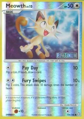 Meowth - 106/146 - Reverse Holo BK Promo
Pokemon Promo Cards