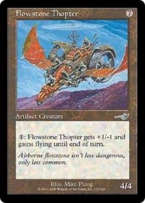 Flowstone Thopter
Nemesis Singles
