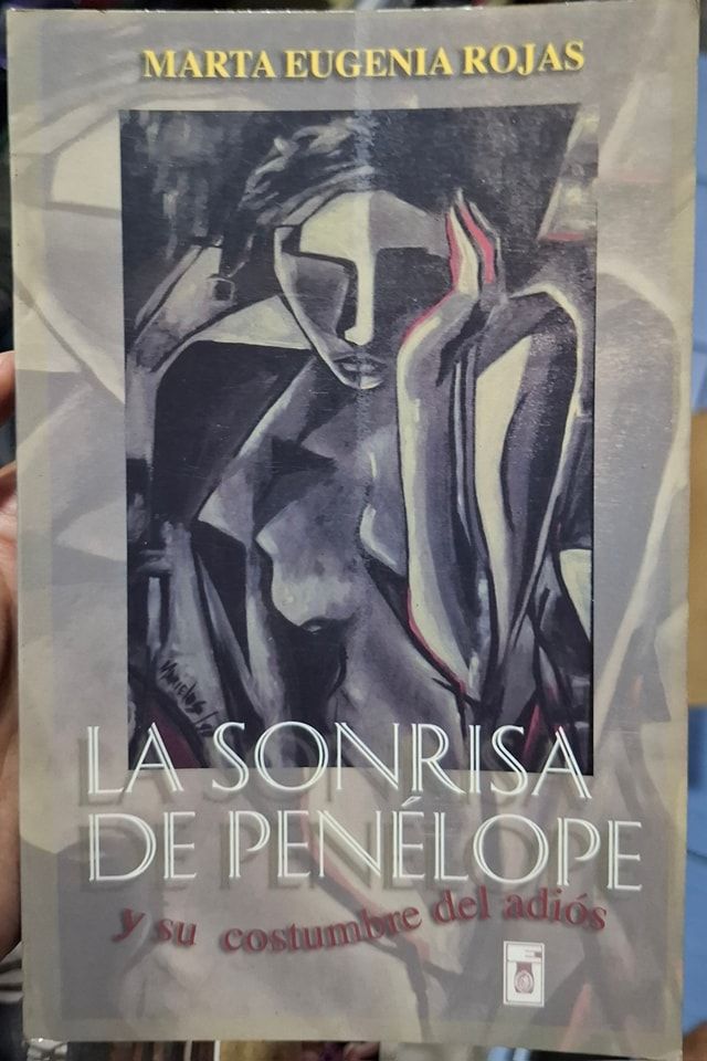 BA19 La Sonrisa de Penelope y su Costumbre del Adios Libro Espanol Marta Eugenia Rojas