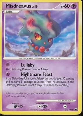 Misdreavus - 68/100 - Common
Diamond &amp; Pearl: Stormfront Singles