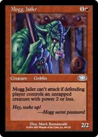 Mogg Jailer
Planeshift Singles