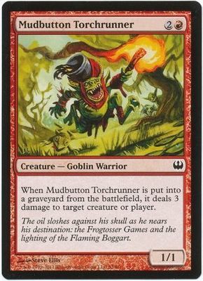 Mudbutton Torchrunner
Duel Decks Knights vs. Dragons Singles