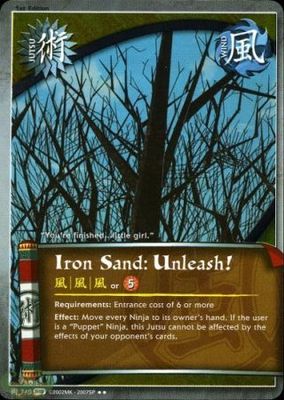 Iron Sand: Unleash! - 740 - Rare
Naruto: Fangs of the Snake