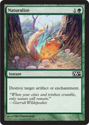 Naturalize
Magic 2014 (M14) Singles