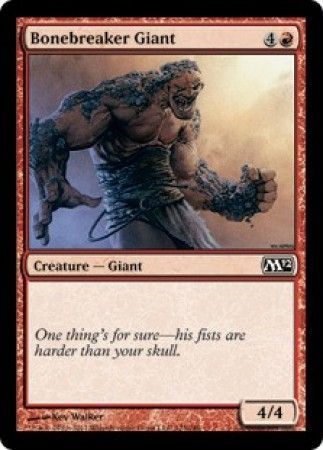 Bonebreaker Giant
Magic 2012 (M12) Singles