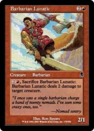 Barbarian Lunatic 175/350- Odyssey Singles