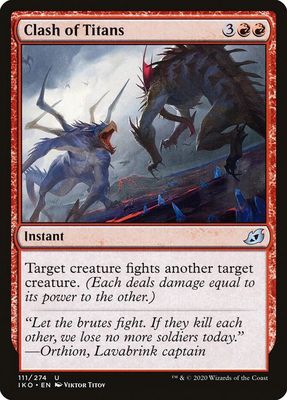 Clash of Titans 111/274 - Ikoria: Lair of Behemoths (IKO)