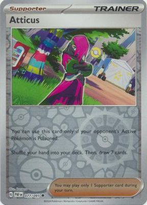 Atticus - 077/091 - Uncommon Reverse Holo Scarlet &amp; Violet: Paldean Fates Reverse Holo Singles