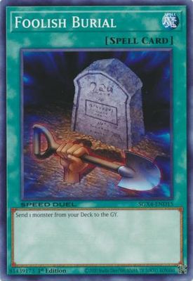 Foolish Burial - SGX4-END15 - Common 1st Edition Speed Duel GX: Midterm Destruction Singles