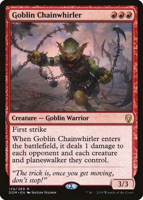 Goblin Chainwhirler - Dominaria (DOM) Dominaria