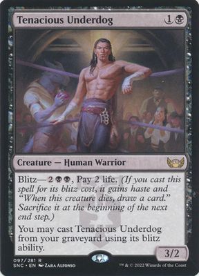 Tenacious Underdog 097/281 Streets of New Capenna Singles