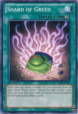 Shard of Greed - YSKR-EN041 - Common 1st Edition Starter Deck: Kaiba Reloaded [YSKR] 1st Edition Singles