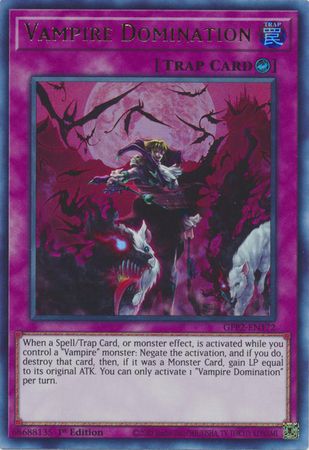 Vampire Domination - GFP2-EN172 - Ultra Rare 1st Edition Ghosts From The Past: The 2nd Haunting 1st Edition Singles
