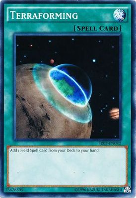 Terraforming - SR03-EN032 - Common Unlimited Structure Deck: Machine Reactor Unlimited Singles