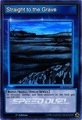 Straight to the Grave - SBLS-ENS02 - Super Rare 1st Edition Speed Duel: Arena of Lost Souls Singles