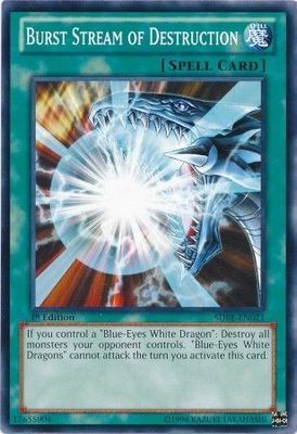 Burst Stream of Destruction - SDBE-EN021 - Common 1st Edition Saga of Blue-Eyes White Dragon 1st Edition Singles