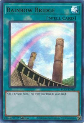 SH Rainbow Bridge - BLCR-EN055 - Ultra Rare 1st Edition Battles of Legend: Crystal Revenge 1st Edition Singles